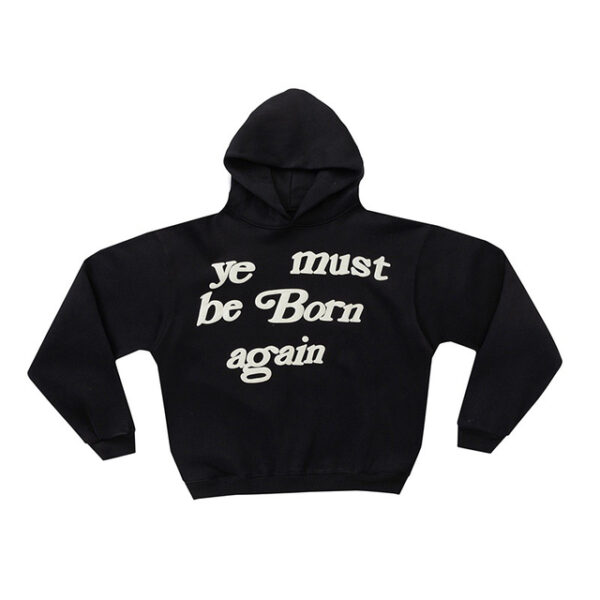 Ye Must Be Born Again Black Sweatshirt Hoodie
